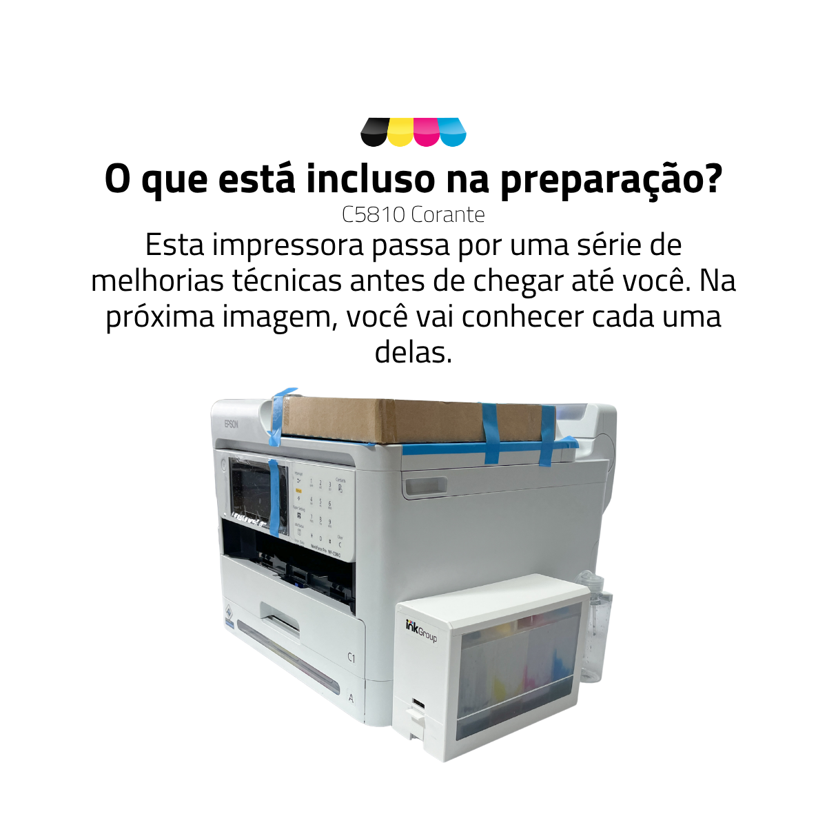 Impressora Epson Workforce WF-C5810 C/ Tinta Corante | Preparação Ink