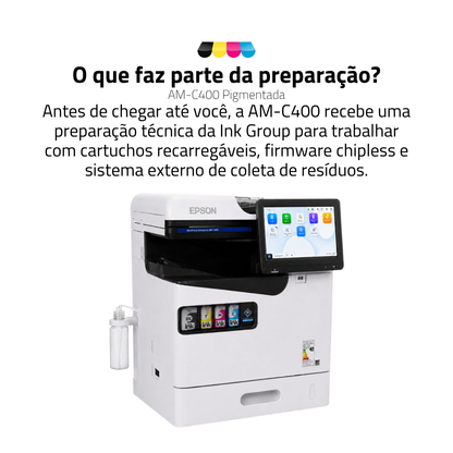 Impressora Epson Workforce Enterprise AM-C400 C/ Tinta Pigmentada | Preparação Ink